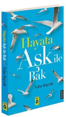 Hayata Aşk İle Bak - 1