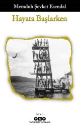 Hayata Başlarken - Yapı Kredi Yayınları