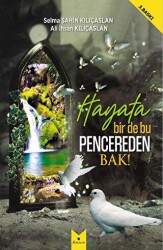 Hayata Bir De Bu Pencereden Bak! - Serencam Yayınevi