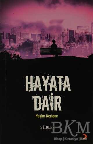 Hayata Dair - Cinius Yayınları