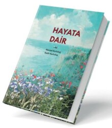 Hayata Dair - Nurzat Yayıncılık
