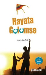 Hayata Gülümse - Gülhane Yayınları
