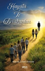 Hayata İz Bırakanlar - Gece Kitaplığı