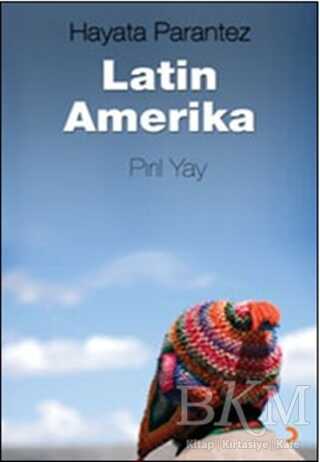 Hayata Parantez Latin Amerika