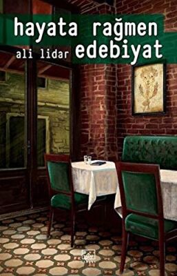 Hayata Rağmen Edebiyat kapağı