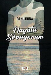 Hayata Sövüyorum - Tilki Kitap