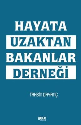 Hayata Uzaktan Bakanlar Derneği - 1