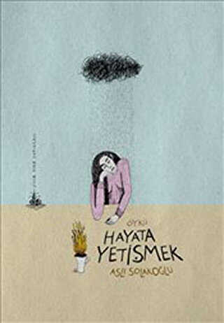 Hayata Yetişmek - Yitik Ülke Yayınları