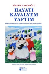 Hayatı Kavalyem Yaptım - Sokak Kitapları Yayınları