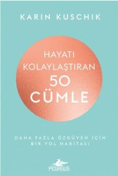 Hayatı Kolaylaştıran 50 Cümle - Pegasus Yayınları