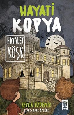 Hayati Kopya - Hayalet Köşk - 1