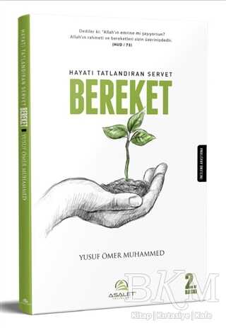 Hayatı Tatlandıran Servet Bereket - Asalet Yayınları
