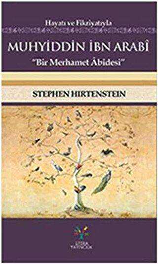 Hayatı ve Fikriyatıyla Muhyiddin İbn Arabi - Litera Yayıncılık