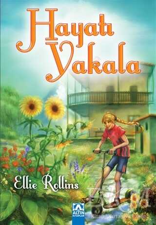 Hayatı Yakala - Altın Kitaplar