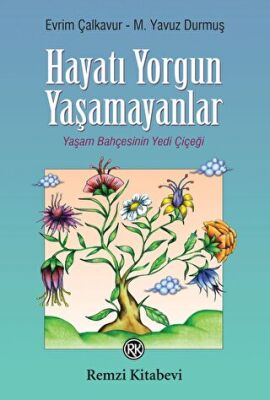 Hayatı Yorgun Yaşamayanlar kapağı