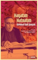 Hayatım Hatıratım - Mehmet Sait Şimşek - Beyan Yayınları