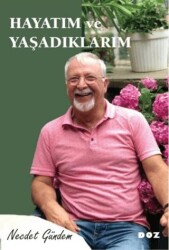 Hayatım ve Yaşadıklarım - Doz Yayınları