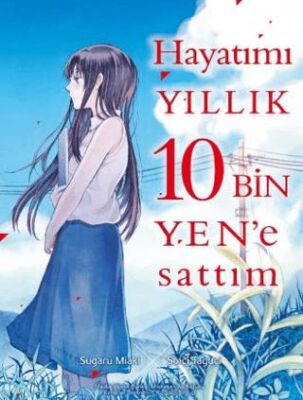 Hayatımı Yıllık 10 Bin Yen`e Sattım - 1