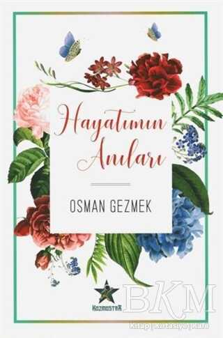 Hayatımın Anıları - Kozmostar Yayınevi