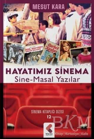 Hayatımız Sinema - Klaros Yayınları