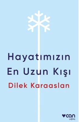 Hayatımızın En Uzun Kışı - 1