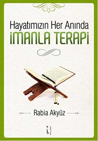 Hayatımızın Her Anında İmanla Terapi - İkinci Adam Yayınları