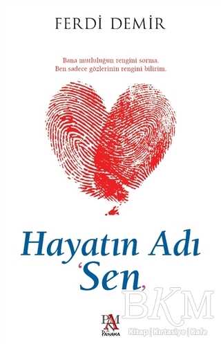 Hayatın Adı Sen - Panama Yayıncılık