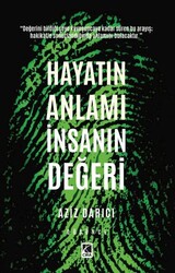 Hayatın Anlamı İnsanın Değeri - Çıra Yayınları