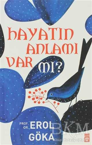 Hayatın Anlamı Var mı? - Timaş Yayınları