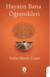 Hayatın Bana Öğrettikleri - Dorlion Yayınları