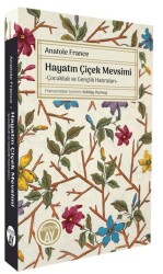 Hayatın Çiçek Mevsimi - Büyüyen Ay Yayınları