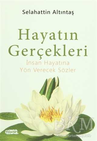 Hayatın Gerçekleri - Tebeşir Yayınları