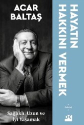 Hayatın Hakkını Vermek - Doğan Kitap