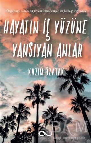 Hayatın İç Yüzüne Yansıyan Anlar - Bengisu Yayınları