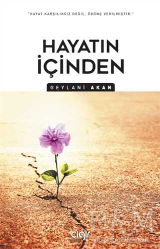 Hayatın İçinden - Çığır Yayınları