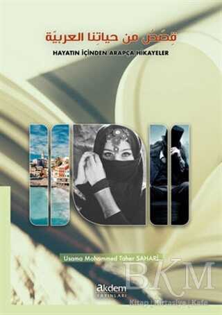 Hayatın İçinden Arapça Hikayeler - Akdem Yayınları