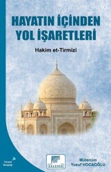 Hayatın İçinden Yol İşaretleri - GELENEK YAYINCILIK