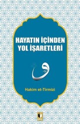 Hayatın İçinden Yol İşaretleri - Ehil Yayınları