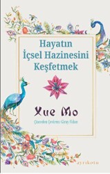 Hayatın İçsel Hazinesini Keşfetmek - Ayrıkotu Yayınları