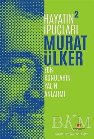 Hayatın İpuçları 2 - Sabri Ülker Vakfı Yayınları