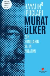 Hayatın İpuçları 8 - Yazar İmzalı Özel Baskı - Sabri Ülker Vakfı Yayınları