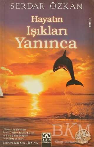 Hayatın Işıkları Yanınca - Altın Kitaplar