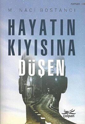 Hayatın Kıyısına Düşen - 1