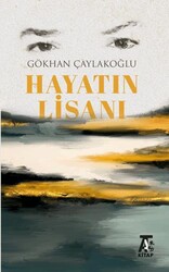 Hayatın Lisanı - Kitap At Yayınları