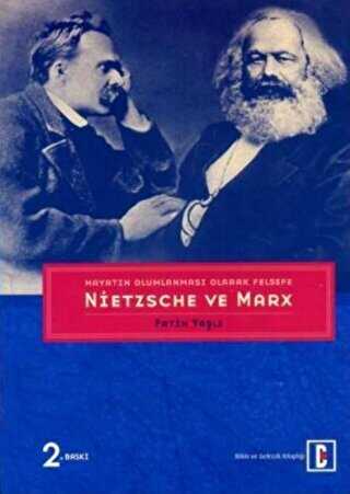 Hayatın Olumlanması Olarak Felsefe: Nietzsche ve MarX