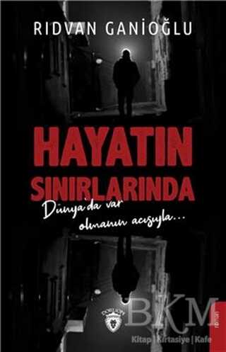Hayatın Sınırlarında - Dorlion Yayınları