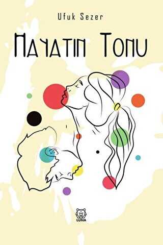 Hayatın Tonu - Luna Yayınları