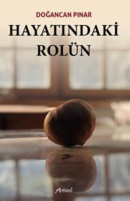 Hayatındaki Rolün - 1