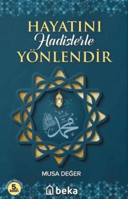 Hayatını Hadislerle Yönlendir - 1