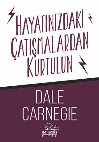 HAYATINIZDAKİ ÇATIŞMALARDAN KURTULUN - Nemesis Kitap